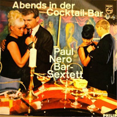 Paul Nero Bar-Sextett - Abends In Der Cocktailbar download mp3 flac
