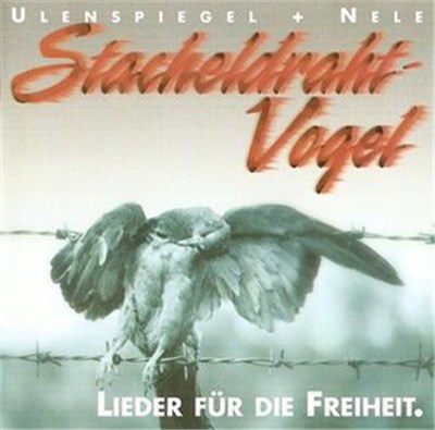 Ulenspiegel + Nele - Stacheldraht-Vogel download mp3 flac