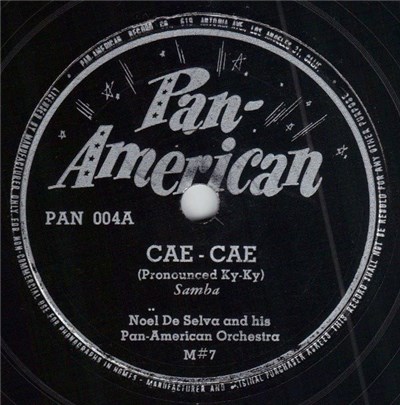 Noel De Selva And His Pan-American Orchestra - Cae-Cae / Don Miguel download mp3 flac