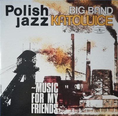 Big Band Katowice - Music For My Friends download mp3 flac