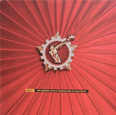 Frankie Goes To Hollywood - Bang!...The Greatest Hits Of Frankie Goes To Hollywood download mp3 flac