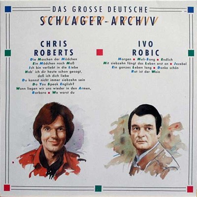 Chris Roberts / Ivo Robic - Das Grosse Deutsche Schlager-Archiv download mp3 flac