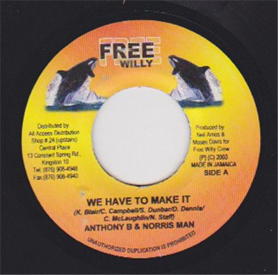 Anthony B & Norris Man / Xsytement - We Have To Make It / Our Music download mp3 flac
