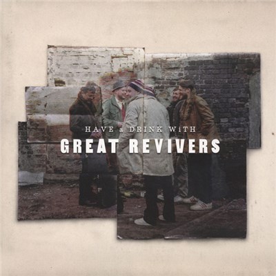 Great Revivers - Have A Drink With Great Revivers download mp3 flac