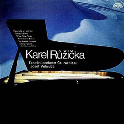 Karel Růžička, Taneční Orchestr Čs. Rozhlasu, Josef Vobruba - Karel Růžička download mp3 flac