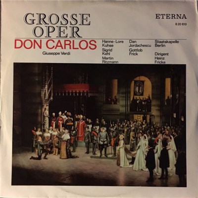 Verdi, Hanne-Lore Kuhse, Sigrid Kehl, Martin Ritzmann, Dan Jordachescu, Gottlob Frick, Staatskapelle Berlin, Heinz Fricke - Don Carlos - Opernquerschnitt download mp3 flac