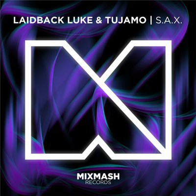 Laidback Luke & Tujamo - S.A.X. download mp3 flac