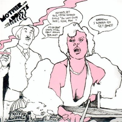 Mother And The Addicts - Oh Yeah... You Look Quite Nice download mp3 flac