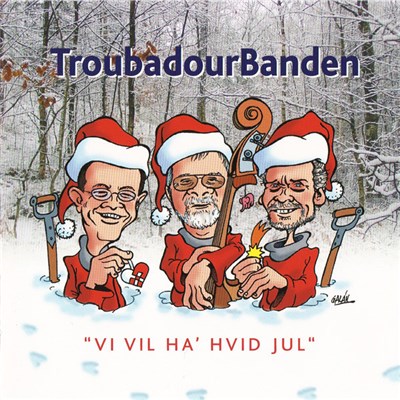 TroubadourBanden - Vi Vil Ha' Hvid Jul download mp3 flac