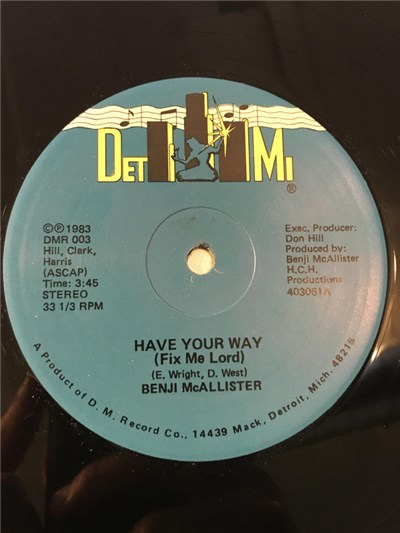 Benji McAllister - Have Your Way(Fix Me Lord) / Stop Wasting Your Time download mp3 flac