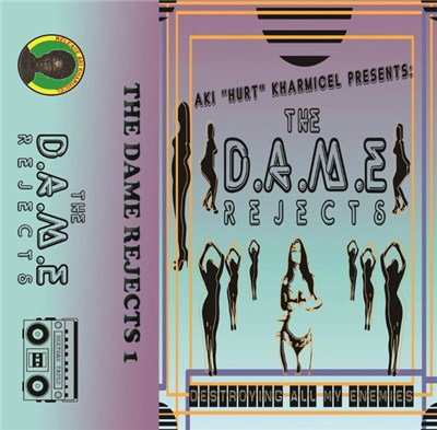 Aki "Hurt" Kharmicel - The D.A.M.E Rejects Part 1 (Refuge From Refuse) download mp3 flac