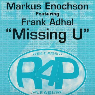 Markus Enochson Featuring Frank Ådahl - Missing U download mp3 flac