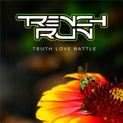 Trench Run - Truth Love Battle download mp3 flac