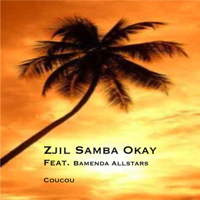Zjil Samba Okay - Coucou download mp3 flac
