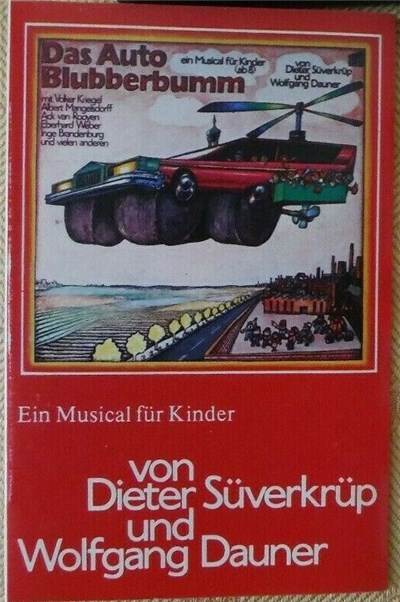Dieter Süverkrüp / Wolfgang Dauner - Das Auto Blubberbumm - Ein Musical Für Kinder download mp3 flac