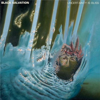 Black Salvation - Uncertainty Is Bliss download mp3 flac