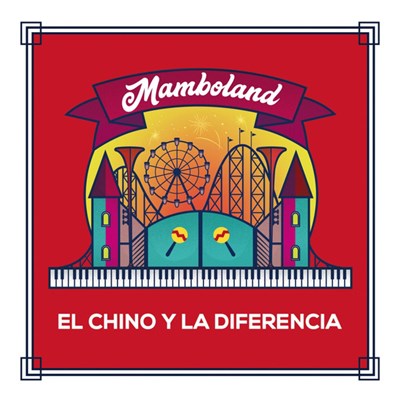 El Chino Y La Diferencia - Mamboland download mp3 flac