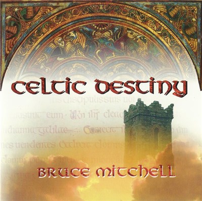 Bruce Mitchell - Celtic Destiny download mp3 flac
