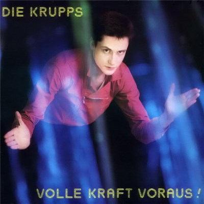 Die Krupps - Volle Kraft Voraus! download mp3 flac