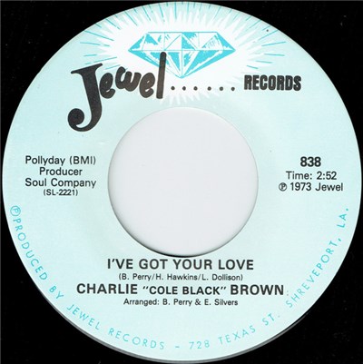 Charlie "Cole Black" Brown - I've Got Your Love / I Just Can't Get Over You download mp3 flac