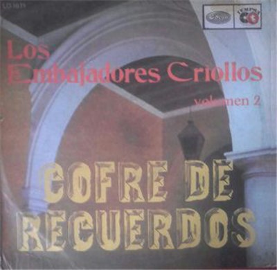 Los Embajadores Criollos - Cofre De Recuerdos, Vol. 2 download mp3 flac