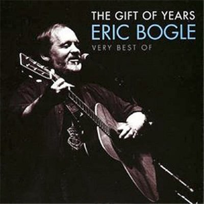 Eric Bogle - The Gift Of Years: Very Best Of download mp3 flac