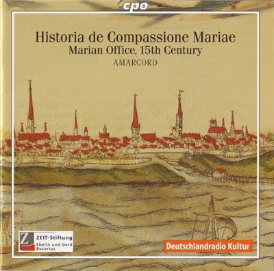 Amarcord - Historia de Compassione Mariae: Musica Sacra Hamburgensis 1600-1800: Marian Office, 15th Century download mp3 flac