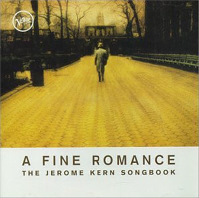 Various - A Fine Romance: The Jerome Kern Songbook download mp3 flac