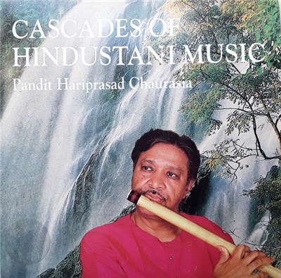 Pandit Hariprasad Chaurasia - Cascades of Hindustani Music download mp3 flac