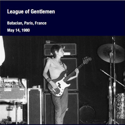 League Of Gentlemen - Bataclan, Paris, France - May 14, 1980 download mp3 flac