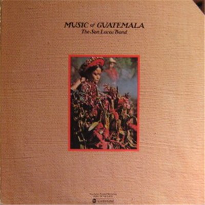 The San Lucas Band - Music Of Guatemala download mp3 flac
