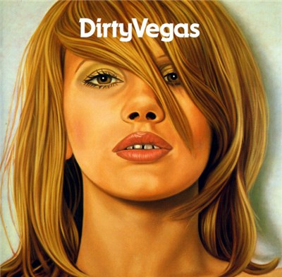 Dirty Vegas - Dirty Vegas download mp3 flac