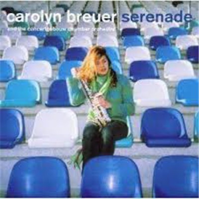 Carolyn Breuer And The Concertgebouw Chamber Orchestra - Serenade download mp3 flac
