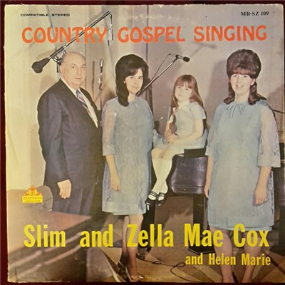 Slim And Zella Mae Cox, Helen Marie - Country Gospel Singing download mp3 flac