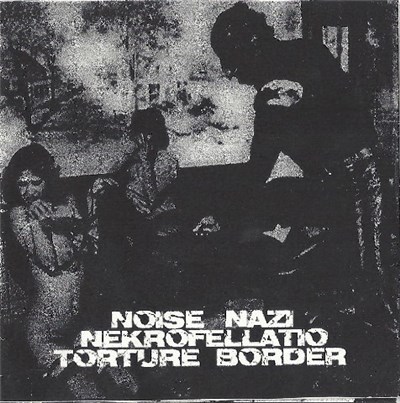 Noise Nazi / Nekrofellatio / Torture Border - Untitled download mp3 flac