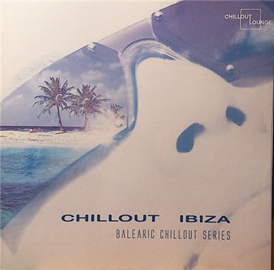 Various - Chillout Ibiza (Balearic Chillout Series) download mp3 flac