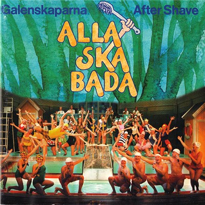 Galenskaparna, After Shave - Alla Ska Bada download mp3 flac