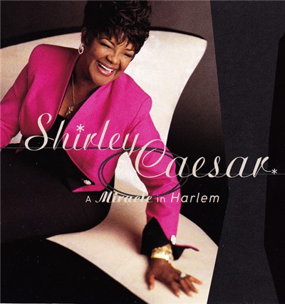Shirley Caesar - A Miracle In Harlem download mp3 flac