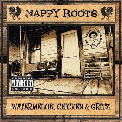 Nappy Roots - Watermelon, Chicken & Gritz download mp3 flac