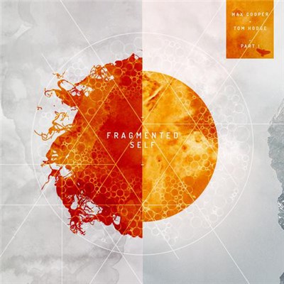 Max Cooper & Tom Hodge - Fragmented Self EP, Pt. 1 download mp3 flac