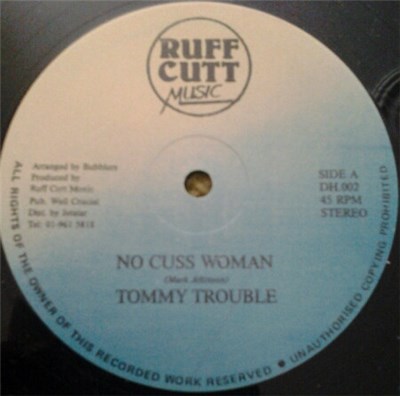 Tommy Trouble / Super Toney - No Cuss Woman / Ruffle Pickney download mp3 flac