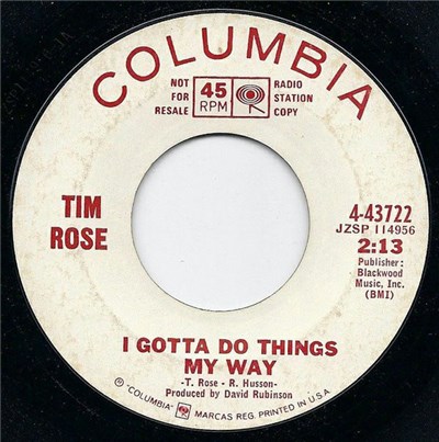 Tim Rose - I Gotta Do Things My Way / Where Was I? download mp3 flac