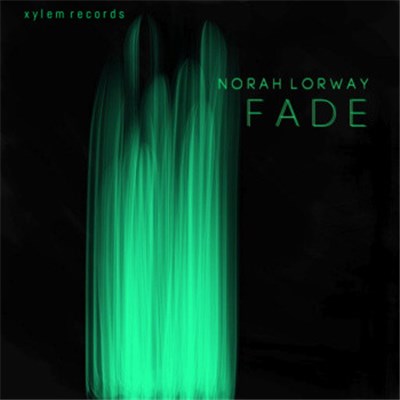 Norah Lorway - Fade download mp3 flac