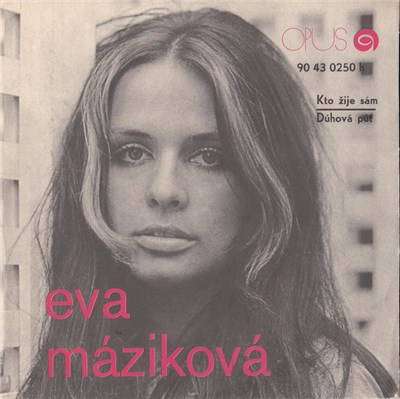 Eva Máziková - Kto Žije Sám / Dúhová Púť download mp3 flac