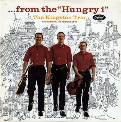 The Kingston Trio - ... From The “Hungry i” - Recorded In Live Performance download mp3 flac