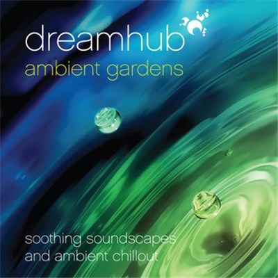 Dreamhub - Ambient Gardens download mp3 flac