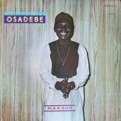 Chief Stephen Osita Osadebe & His Nigeria Sound Makers International - Makojo download mp3 flac