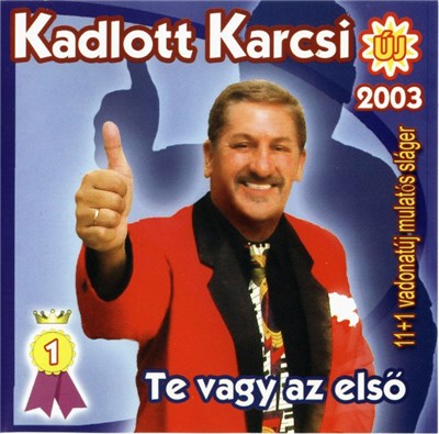 Kadlott Karcsi - Te Vagy Az Első download mp3 flac