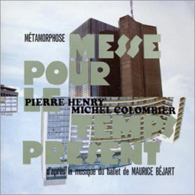 Pierre Henry & Michel Colombier - Métamorphose - Messe Pour Le Temps Présent download mp3 flac