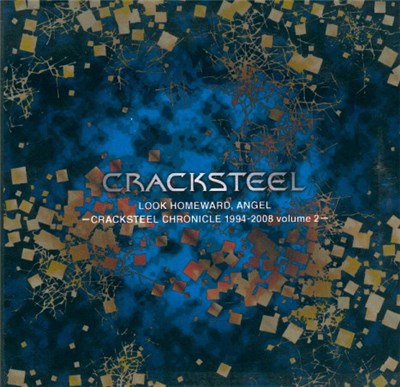 Cracksteel - Look Homeward, Angel - Cracksteel Chronicle 1994-2008 Volume 2 download mp3 flac